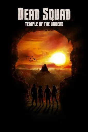 Dead Squad: Temple of the Undead (2018) poster