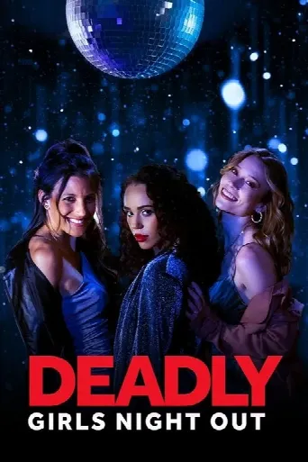 Deadly Girls Night Out (2021) poster