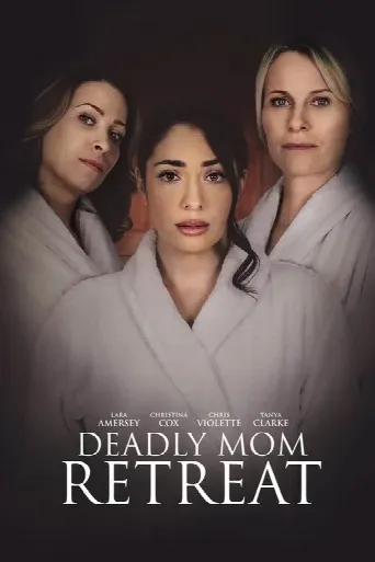 Deadly Mom Retreat (2021) poster