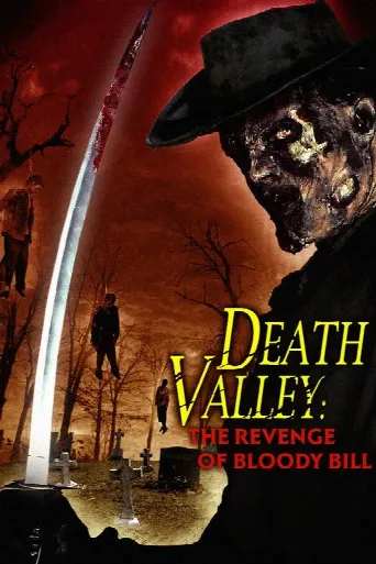 Death Valley: The Revenge of Bloody Bill (2004) poster