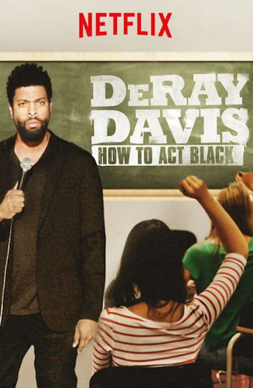 DeRay Davis: How to Act Black (2017) poster
