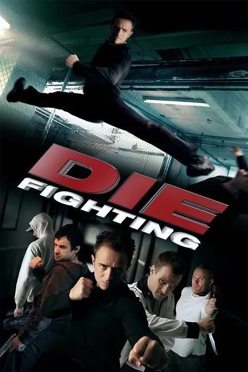 Watch Die Fighting (2014) online free - poster