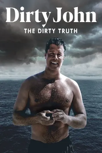 Dirty John, The Dirty Truth (2019) poster