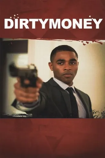 Dirtymoney (2013) poster