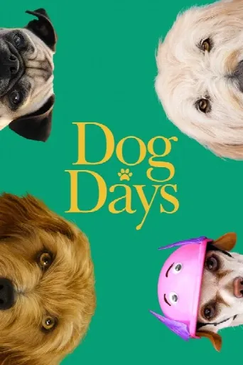 Dog Days (2018) poster