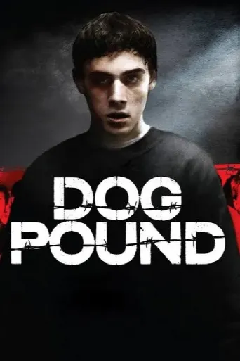 Dog Pound (2010) poster