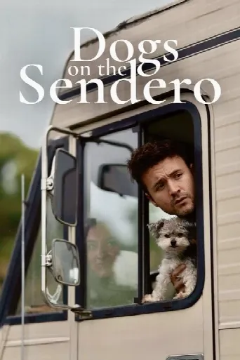 Dogs on the Sendero (2024) poster