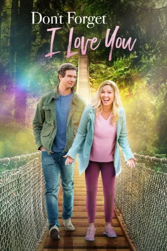 Don't Forget I Love You (2022) poster