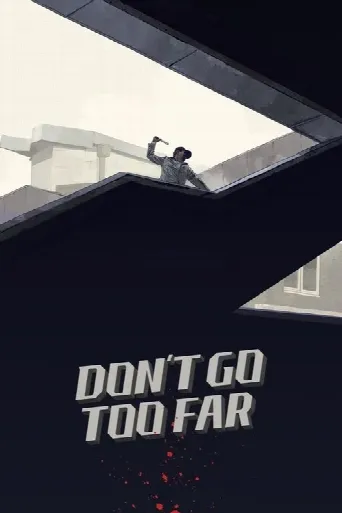 Don't Go Too Far (2021) poster