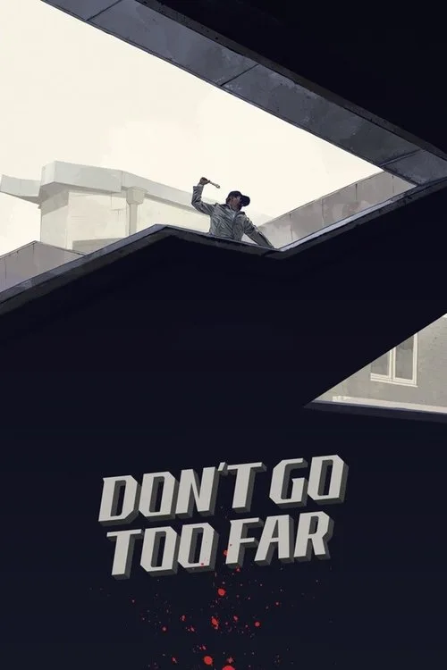 Watch Don't Go Too Far (2021) online free - poster