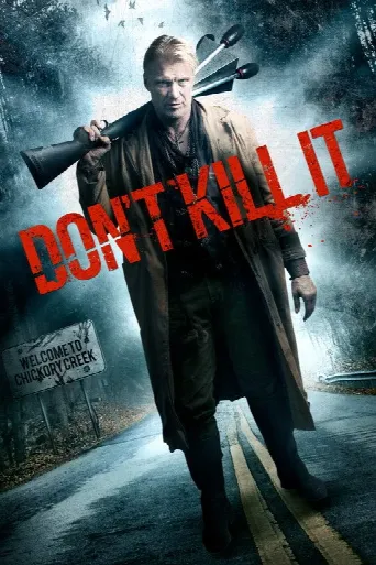 Don't Kill It (2016) poster