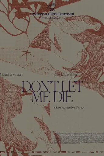 Don't Let Me Die (2025) poster