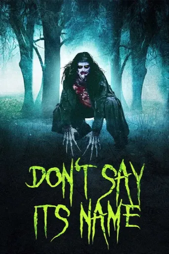 Don't Say Its Name (2021) poster