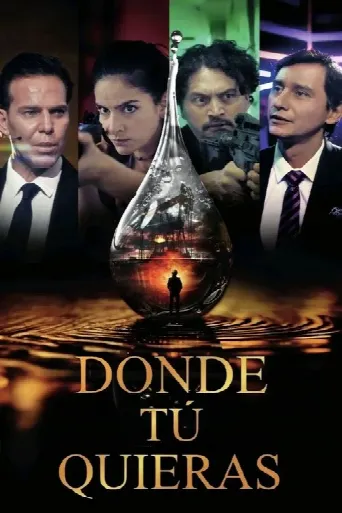 Donde Tú Quieras (2025) poster
