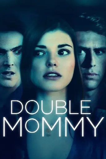 Double Mommy (2016) poster