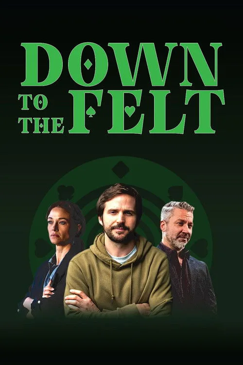 Down to the Felt (2025) poster