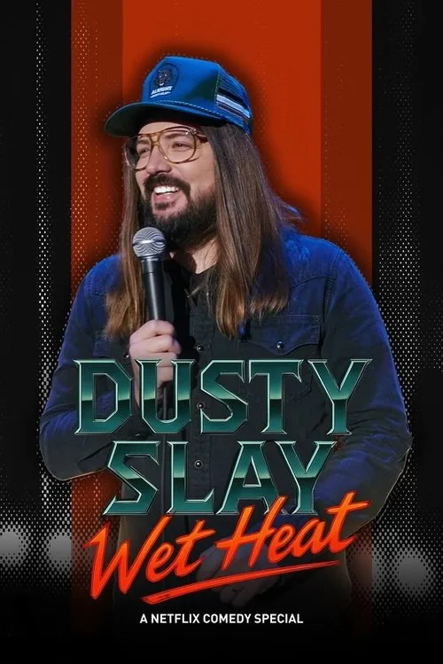 Dusty Slay: Wet Heat (2025) poster