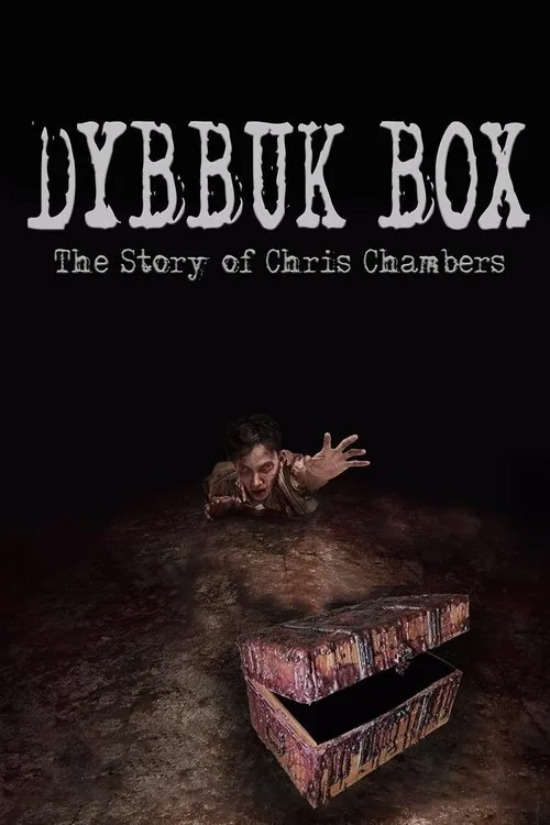 Dybbuk Box: True Story of Chris Chambers (2019) poster