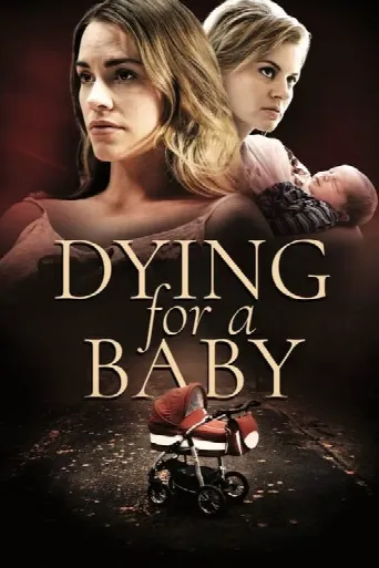 Dying for a Baby (2019) poster