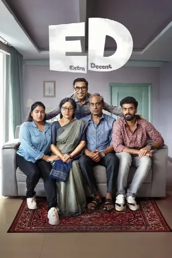 ED: Extra Decent (2024) poster