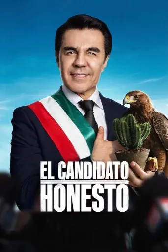 El Candidato Honesto (2024) poster