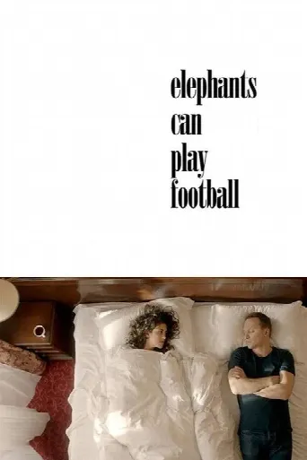 Elephants Can Play Football (2018) poster