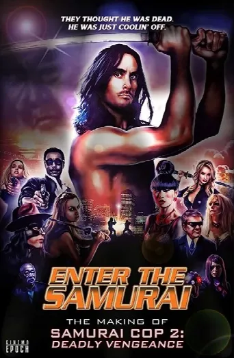 Enter the Samurai: The Making of Samurai Cop 2 (2019) poster