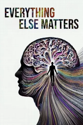 Everything Else Matters (2025) poster