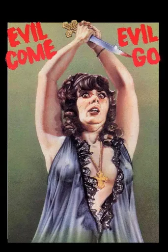 Evil Come Evil Go (1972) poster