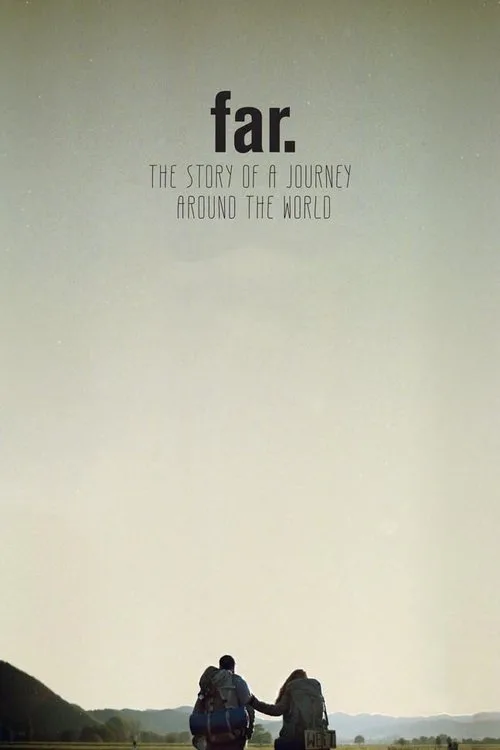 FAR. The Story of a Journey around the World (2017) poster