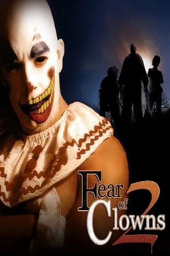 Fear of Clowns 2 (2007) poster