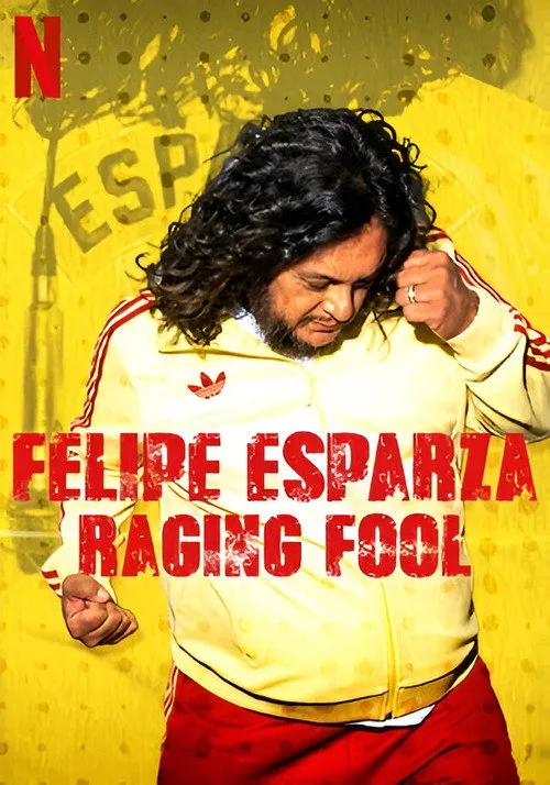 Watch Felipe Esparza: Raging Fool (2025) online free - poster