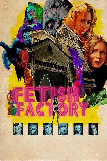 Fetish Factory (2017) poster