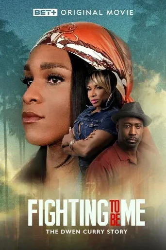 Fighting to Be Me: The Dwen Curry Story (2025) poster