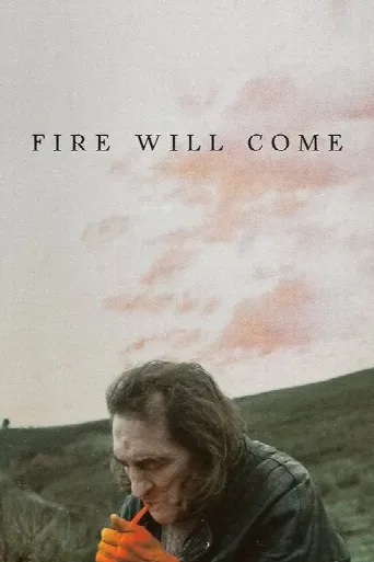 Fire Will Come (2019) poster