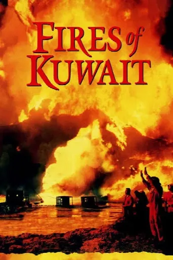 Fires of Kuwait (1992) poster