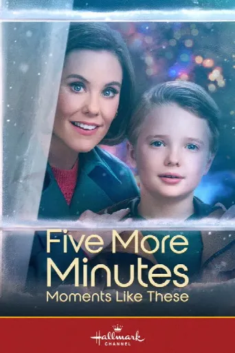 Five More Minutes: Moments Like These (2022) poster