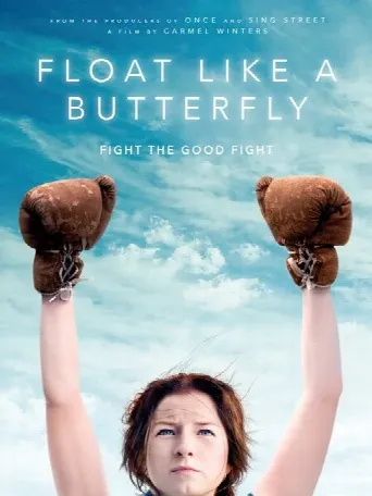 Float Like a Butterfly (2019) poster