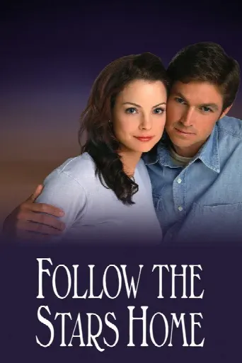 Follow the Stars Home (2001) poster