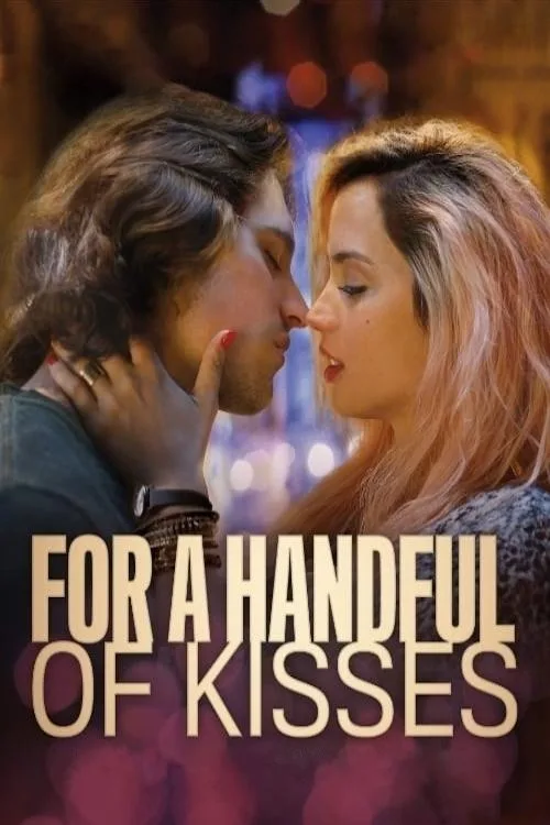 For a Handful of Kisses (2014) poster