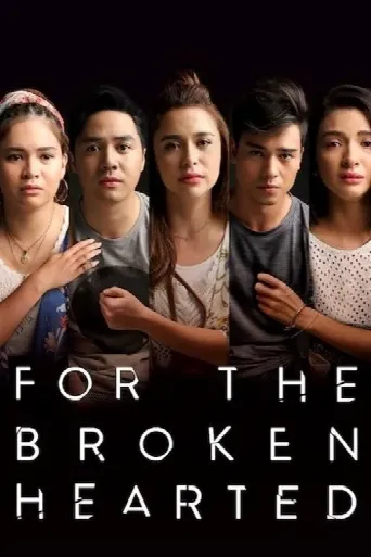 For the Broken Hearted (2018) poster