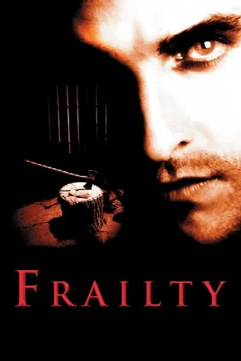 Frailty (2001) poster