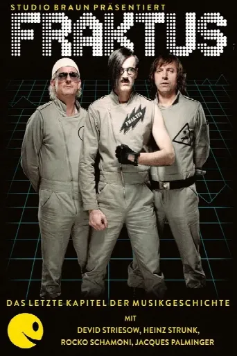 Fraktus - Das letzte Kapitel der Musikgeschichte (2012) poster