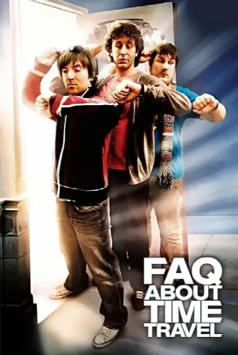 Frequently Asked Questions About Time Travel (2009) poster
