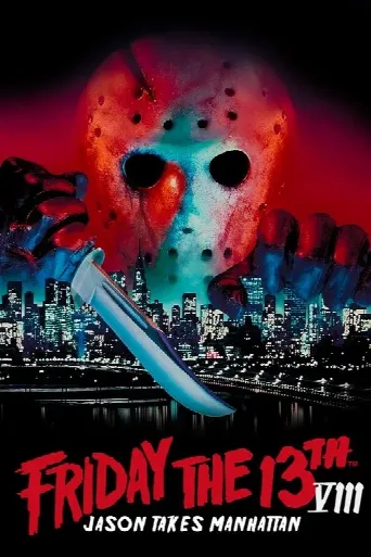 Friday the 13th Part VIII: Jason Takes Manhattan (1989) poster