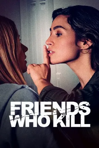 Friends Who Kill (2020) poster