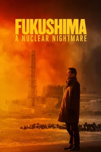 Fukushima: A Nuclear Nightmare (2026) poster