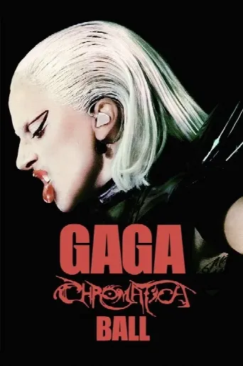 Gaga Chromatica Ball (2024) poster