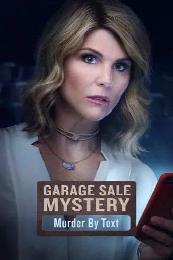Garage Sale Mystery: Murder By Text (2017) poster