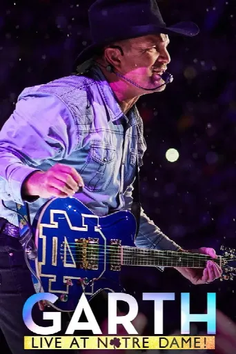 Garth: Live At Notre Dame! (2018) poster